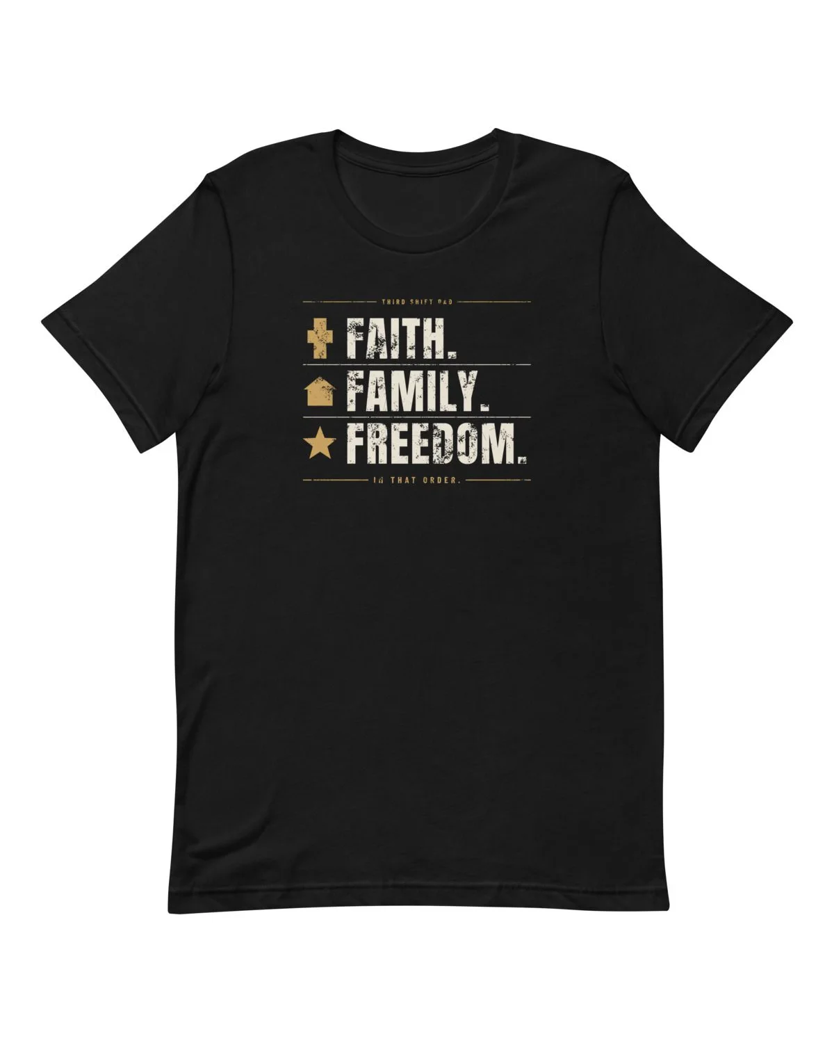 Faith. Family. Freedom. Tee