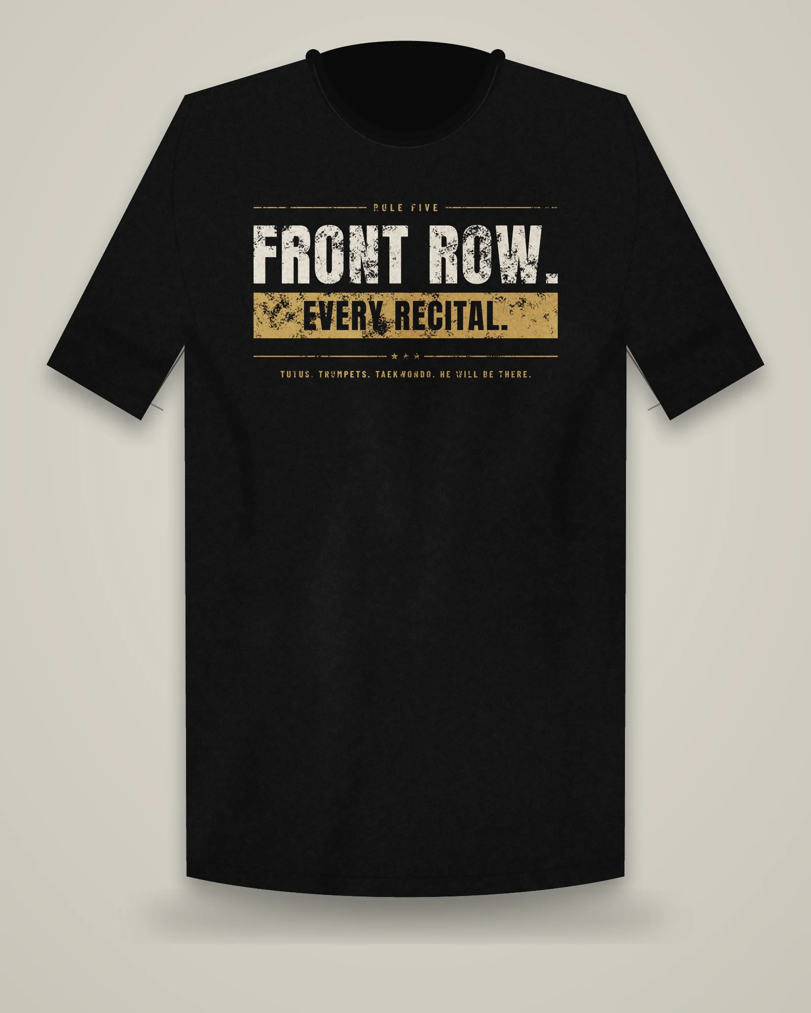 Front Row. Every Recital. Tee, Black