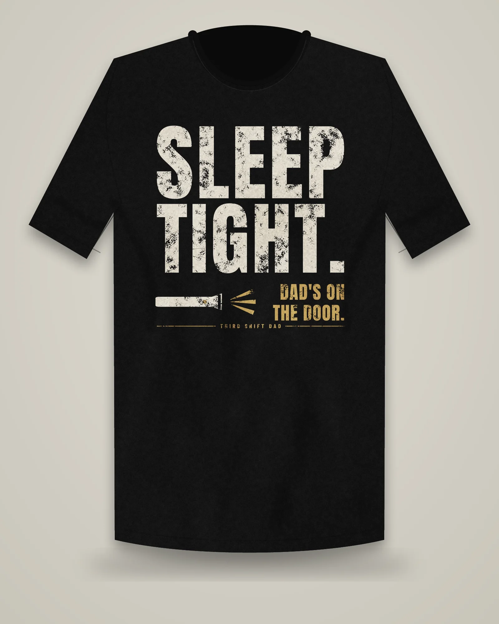 Sleep Tight. Dad's On The Door. Tee, Black