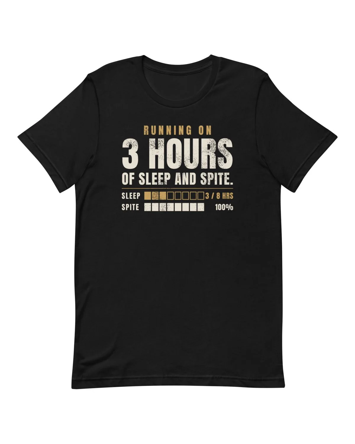 3 Hours of Sleep and Spite Tee, Black